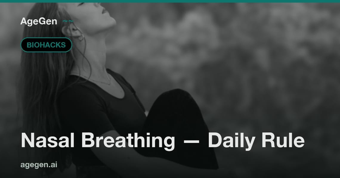 Nasal Breathing — Daily Rule — AgeGen