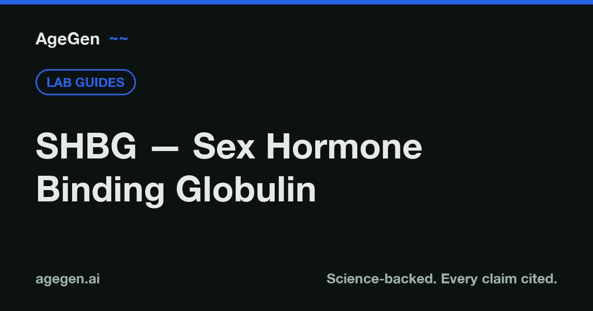 SHBG — Sex Hormone Binding Globulin — AgeGen