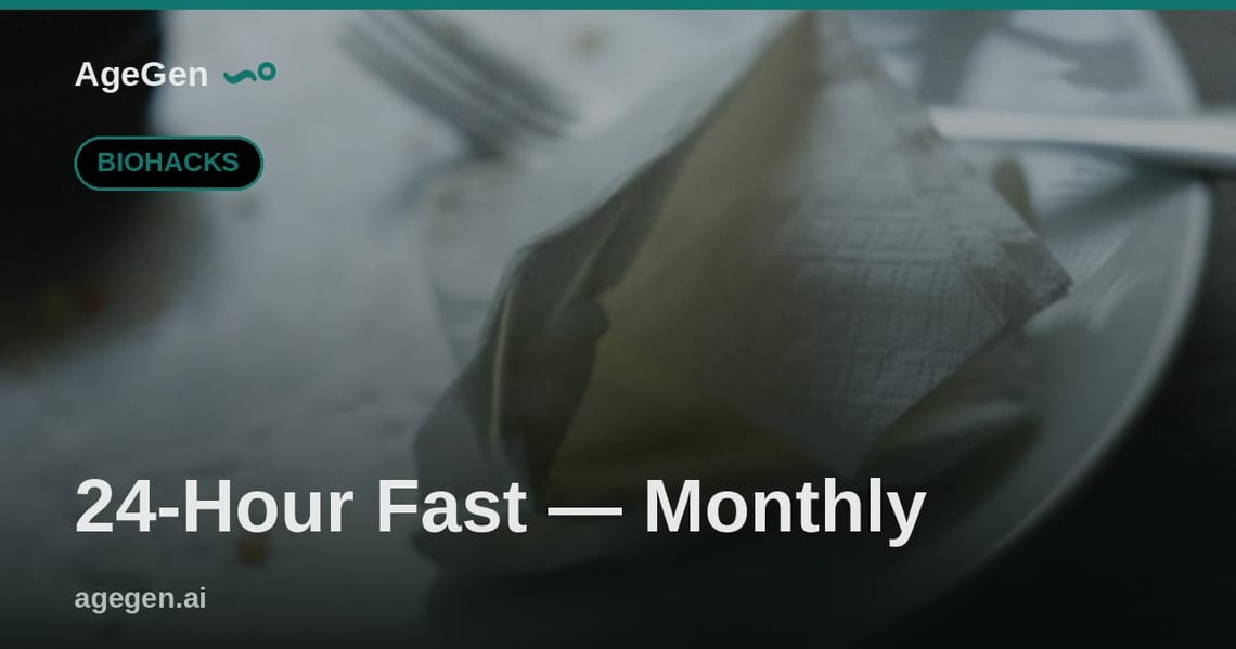 24-Hour Fast — Monthly — AgeGen