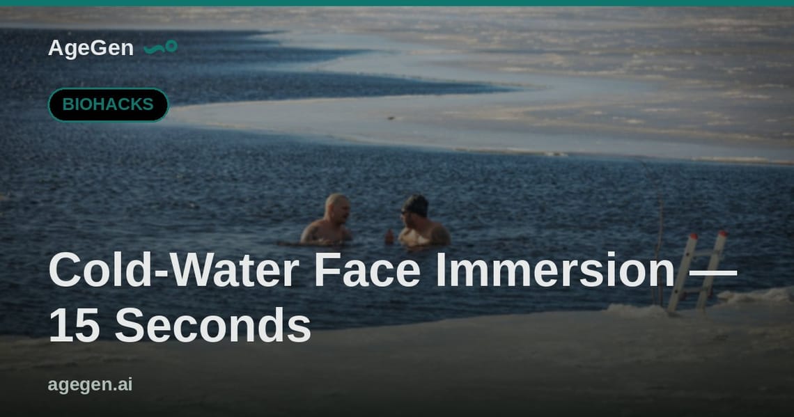 Cold-Water Face Immersion — 15 Seconds — AgeGen