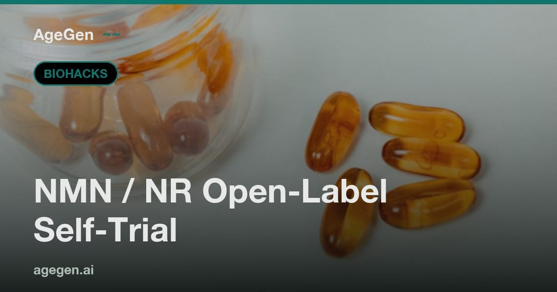 NMN / NR Open-Label Self-Trial — AgeGen