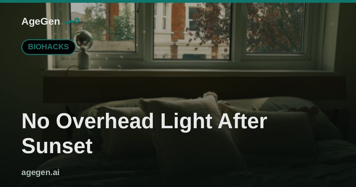 No Overhead Light After Sunset — AgeGen