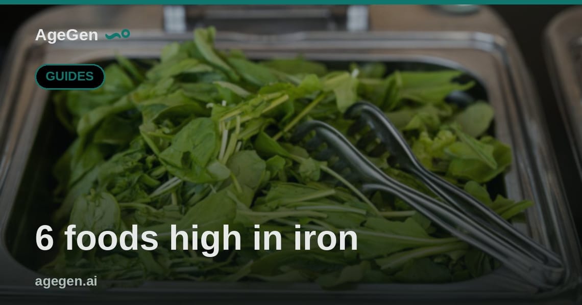 6 foods high in iron — AgeGen