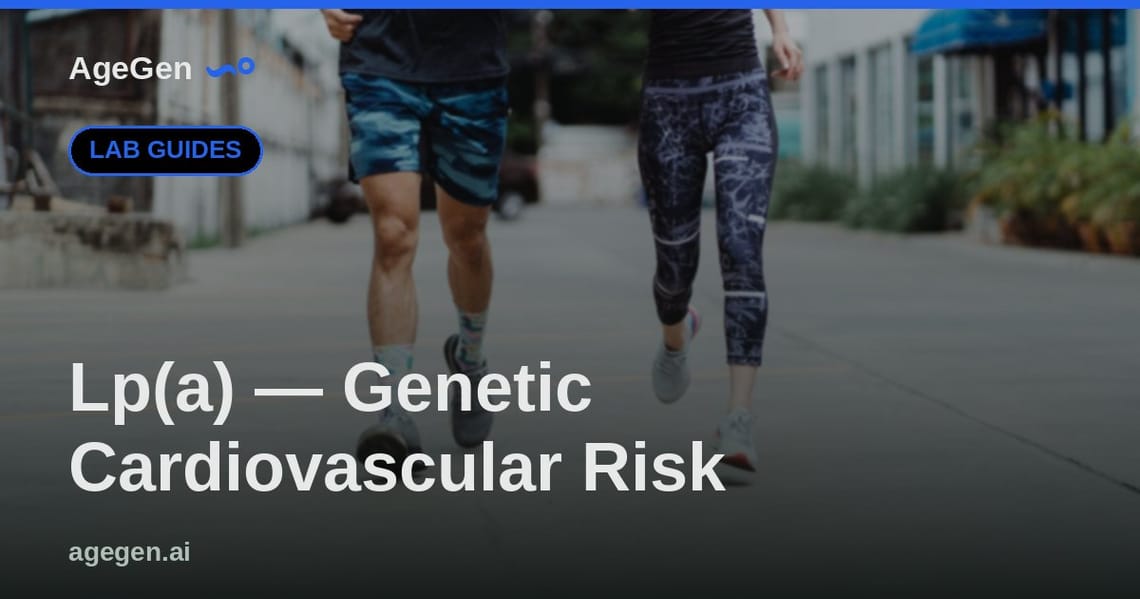 Lp(a) — Genetic Cardiovascular Risk — AgeGen