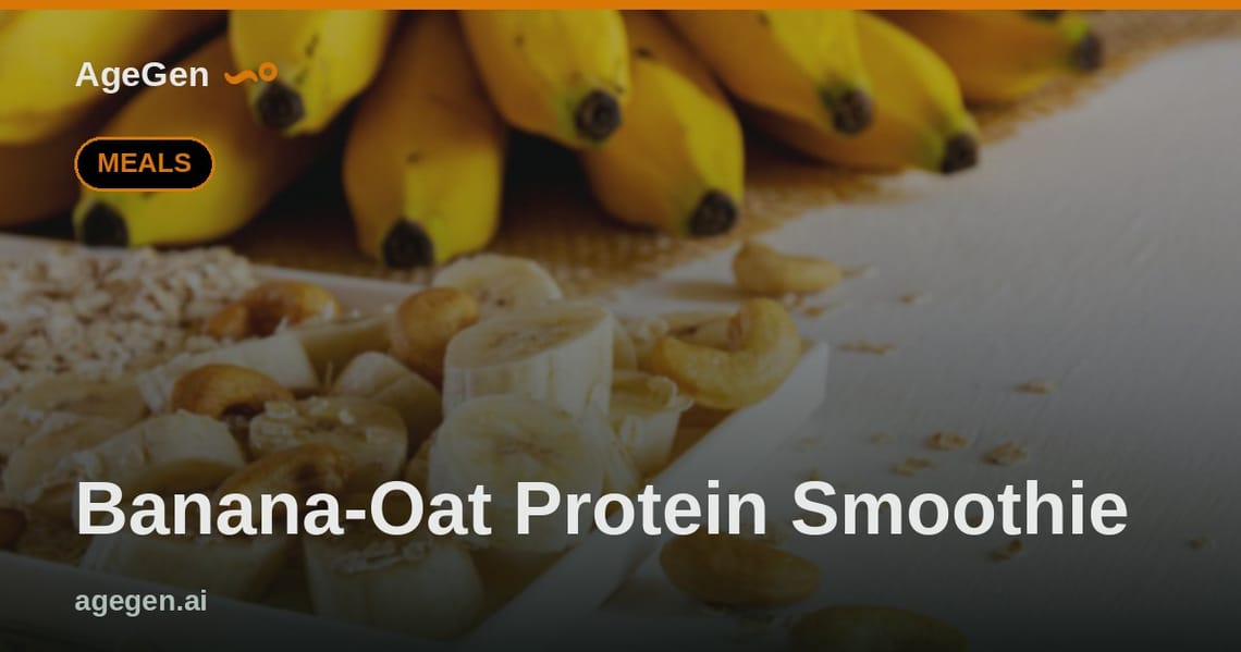 Banana-Oat Protein Smoothie — AgeGen