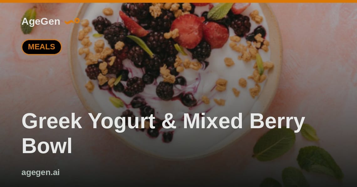 Greek Yogurt & Mixed Berry Bowl — AgeGen