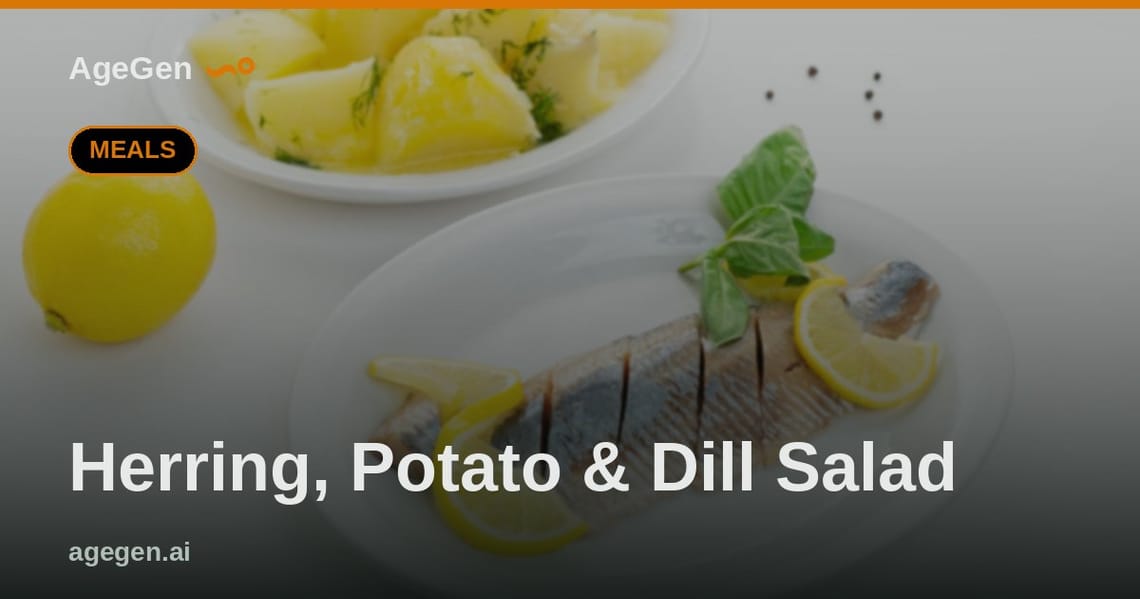 Herring, Potato & Dill Salad — AgeGen