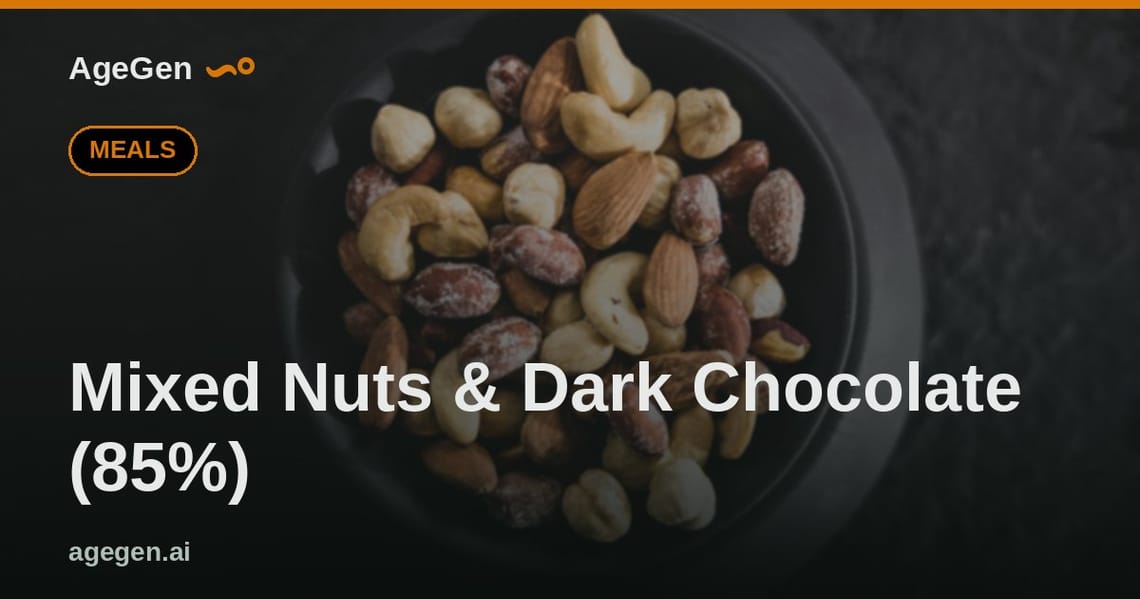 Mixed Nuts & Dark Chocolate (85%) — AgeGen