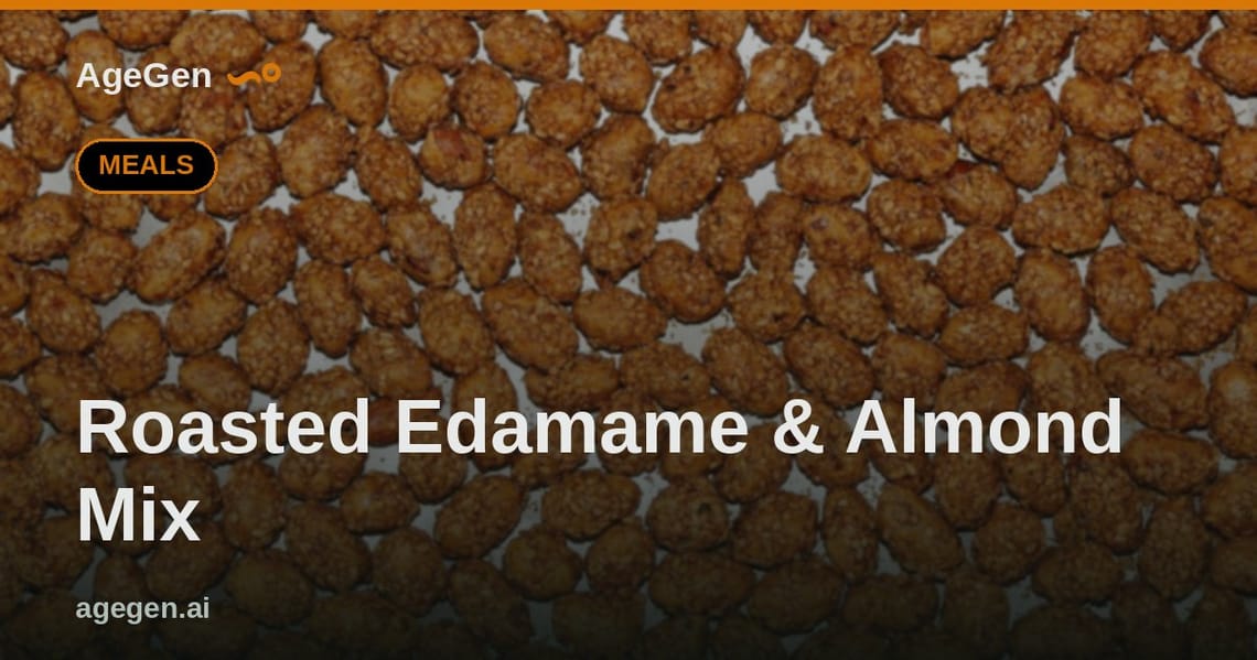 Roasted Edamame & Almond Mix — AgeGen