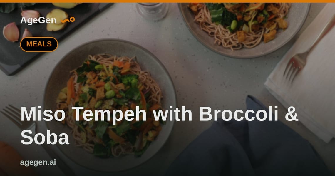 Miso Tempeh with Broccoli & Soba — AgeGen