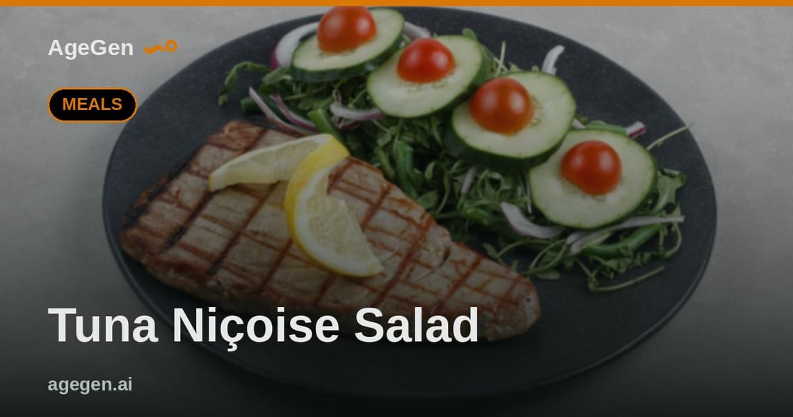 Tuna Niçoise Salad — AgeGen