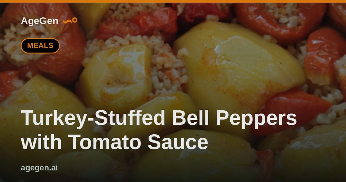 Turkey-Stuffed Bell Peppers with Tomato Sauce — AgeGen