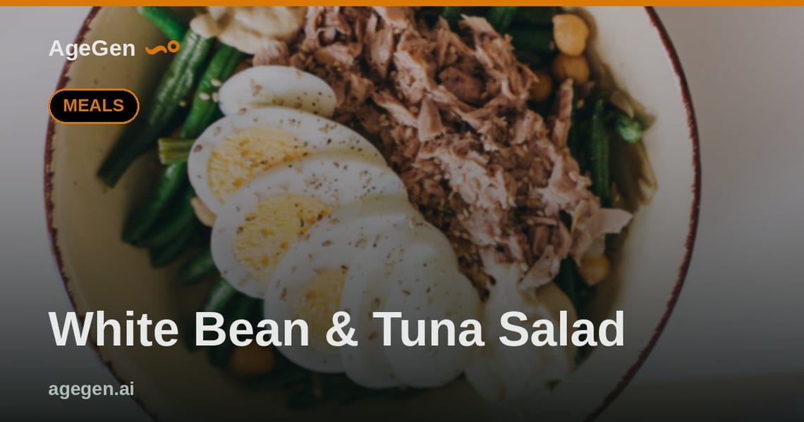 White Bean & Tuna Salad — AgeGen
