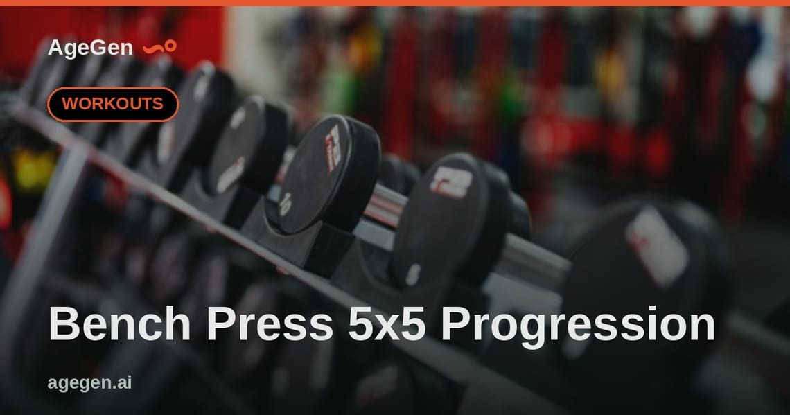 Bench Press 5x5 Progression — AgeGen
