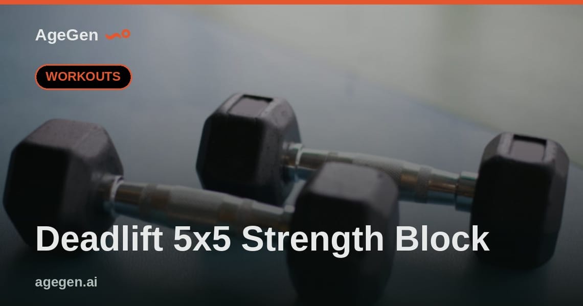 Deadlift 5x5 Strength Block — AgeGen