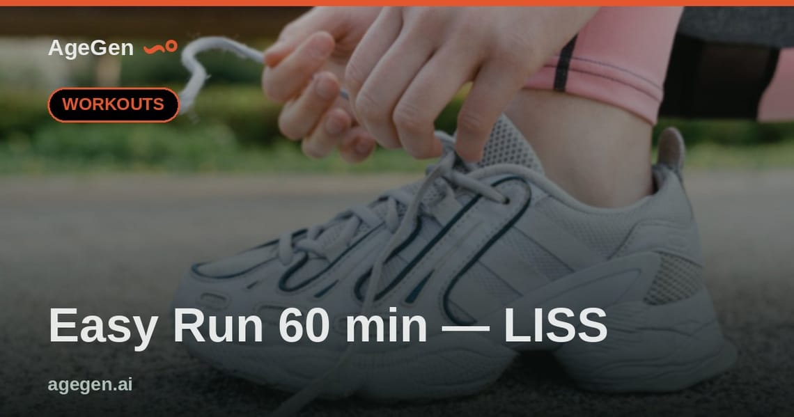 Easy Run 60 min — LISS — AgeGen