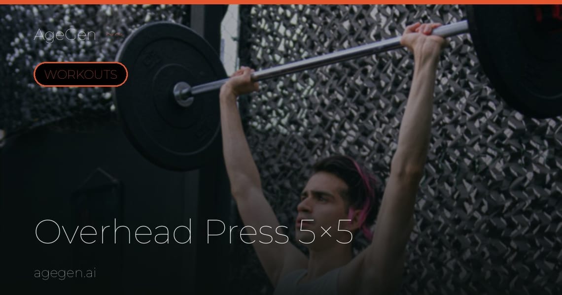 Overhead Press 5×5 — AgeGen