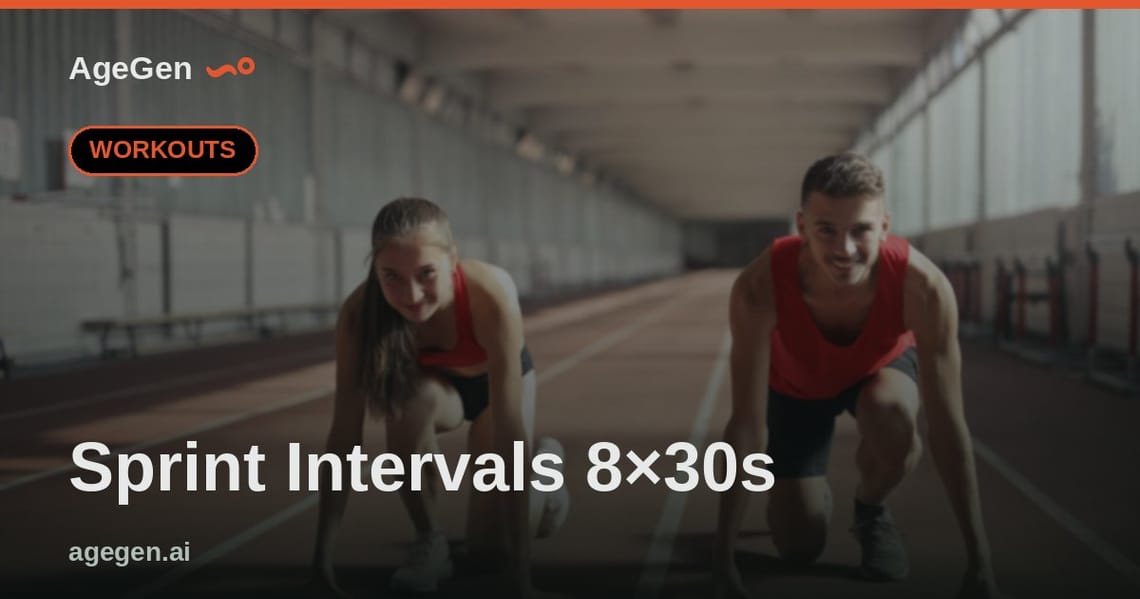 Sprint Intervals 8×30s — AgeGen