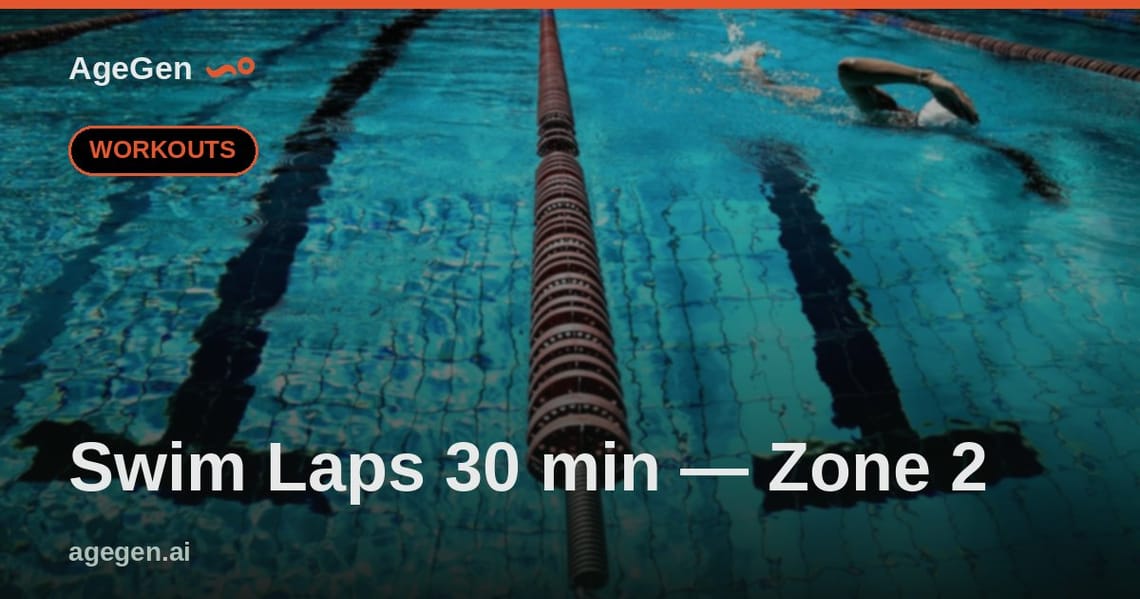 Swim Laps 30 min — Zone 2 — AgeGen