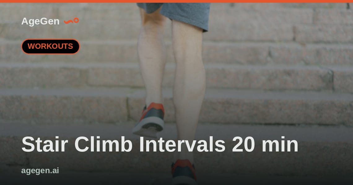 Stair Climb Intervals 20 min — AgeGen